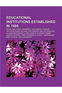 Educational Institutions Established in 1985