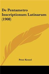 De Pentametro Inscriptionum Latinarum (1908)
