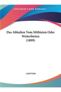 Das Abhalten Vom Mitbieten Oder Weiterbieten (1899)