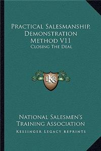 Practical Salesmanship, Demonstration Method V11