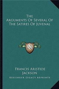 Arguments of Several of the Satires of Juvenal