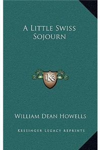 A Little Swiss Sojourn