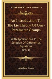 An Introduction to the Lie Theory of One-Parameter Groups