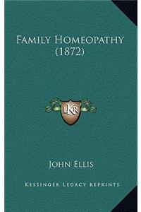 Family Homeopathy (1872)