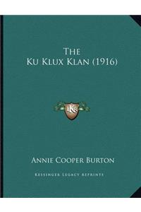 The Ku Klux Klan (1916)
