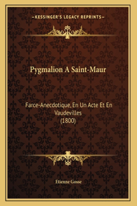 Pygmalion A Saint-Maur