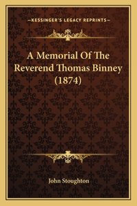 Memorial Of The Reverend Thomas Binney (1874)