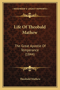 Life Of Theobald Mathew