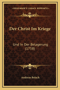 Der Christ Im Kriege: Und In Der Belagerung (1758)