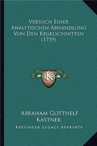 Versuch Einer Analytischen Abhandlung Von Den Kegelschnitten (1759)