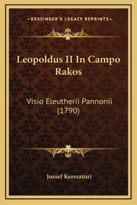 Leopoldus II In Campo Rakos