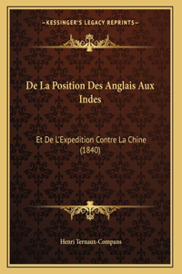 De La Position Des Anglais Aux Indes