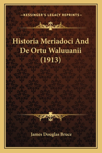 Historia Meriadoci And De Ortu Waluuanii (1913)