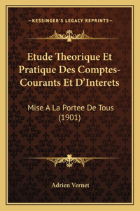 Etude Theorique Et Pratique Des Comptes-Courants Et D'Interets