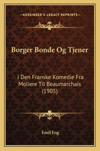 Borger Bonde Og Tjener