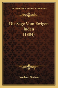 Sage Vom Ewigen Juden (1884)