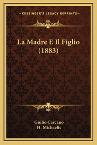 La Madre E Il Figlio (1883)