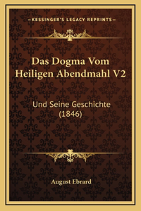 Das Dogma Vom Heiligen Abendmahl V2