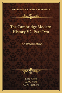 The Cambridge Modern History V2, Part Two