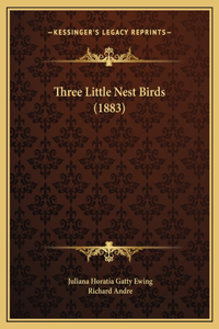 Three Little Nest Birds (1883)