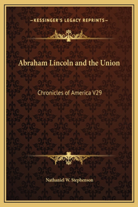 Abraham Lincoln and the Union