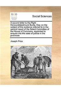 A second letter to the Right Honourableedmund Burke, Esq