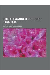 The Alexander Letters, 1787-1900