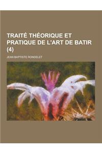Traite Theorique Et Pratique de L'Art de Batir (4)
