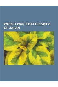 World War II Battleships of Japan