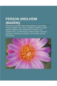 Person (Weilheim (Baden)): Hochschullehrer (Weilheim (Baden)), Wolfgang Stock, Robert Zollitsch, Heinrich Pompey, Guido Knopp, Konrad Low