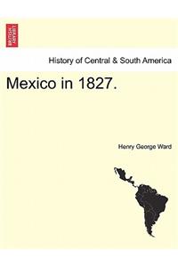 Mexico in 1827.