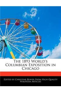 The 1893 World's Columbian Exposition in Chicago
