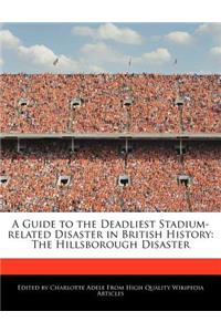 A Guide to the Deadliest Stadium-Related Disaster in British History
