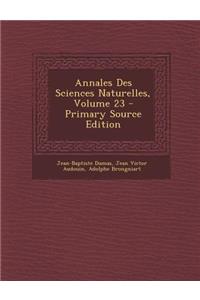 Annales Des Sciences Naturelles, Volume 23