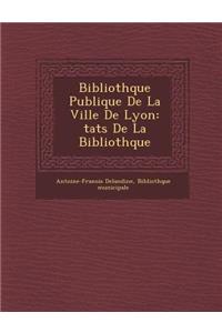 Biblioth Que Publique de La Ville de Lyon