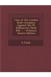 Case of the London Dock Company