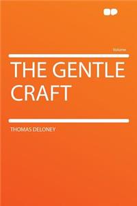 The Gentle Craft