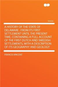 A History of the State of Delaware