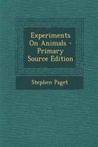 Experiments on Animals