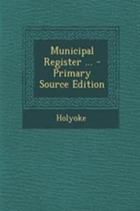 Municipal Register ...