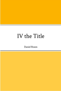 IV the Title