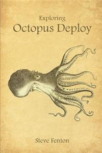 Exploring Octopus Deploy