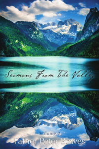 Sermons from the Valley - Vol. 2