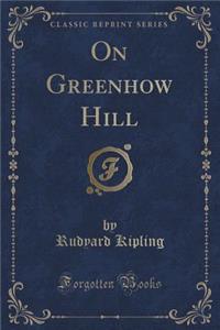 On Greenhow Hill (Classic Reprint)