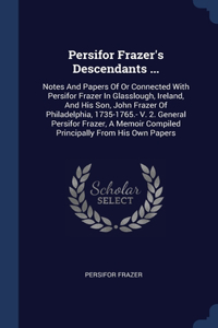Persifor Frazer's Descendants ...