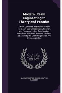Modern Steam Engineering in Theory and Practice