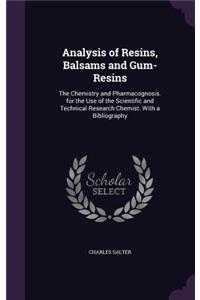 Analysis of Resins, Balsams and Gum-Resins