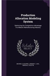 Production Allocation Modeling System