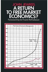 A Return to Free Market Economics?