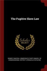 The Fugitive Slave Law
